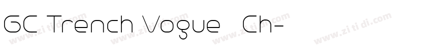 GC Trench Vogue   Ch字体转换